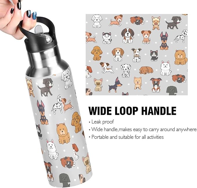 cute dog Stainless Steel Water Bottle with Straw Lid - 20 Oz Sports Insulated Water Bottle Thermos for Sport Gym Outdoor Travel School (DZ004)