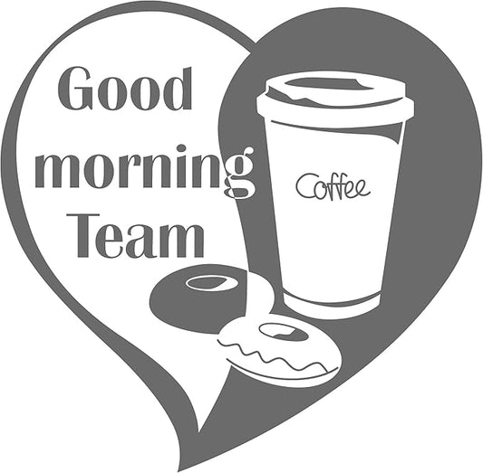 Good Morning Team Coffee Bar Sticker Home Decoration Living Room Dining Room Art Applique Home Decor Black 18 x 15 in