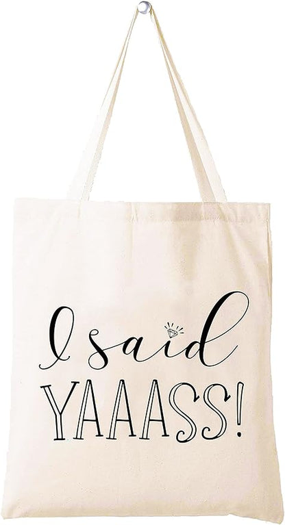 LIBIHUA I Said Yaaass – Shoulder Bag Shopping Bag Tote Bag Gift – Funny Engagement Gifts for Women - Bride to Be - Newly Engaged - Bridal Shower Gift for Bride - Bachelorette Party Gifts for Her